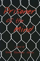 Cover of Prisoner of the Mind by Susan Staneslow Olesen