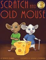 Cover of Scratch and Old Mouse by Kathryn England