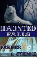 Cover of Haunted Falls by Ken Farmer; Buck Stienke
