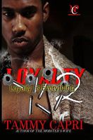 Cover of Loyalty Is Everything by Tammy Capri