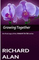 Cover of Growing Together by Richard Alan