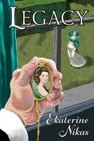 Cover of Legacy by Ekaterine Nikas