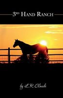 Cover of 3rd Hand Ranch by L.R. Claude