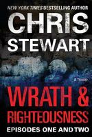 Wrath & Righteousness: Episodes One & Two