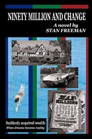 Cover of Ninety Million and Change by Stan Freeman
