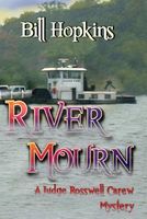 Cover of River Mourn by Bill Hopkins