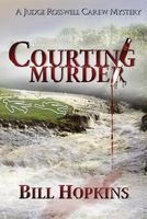 Cover of Courting Murder by Bill Hopkins