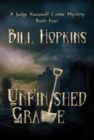 Cover of Unfinished Grave by Bill Hopkins