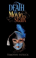 Cover of Death of a Movie Star by Timothy Patrick
