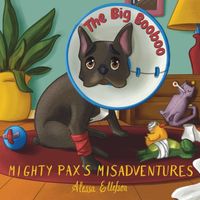 Cover of The Big Booboo by Alessa Ellefson