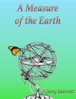 Cover of A Measure of the Earth by Jerry Merritt