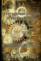 Everygnome's Guide to Paratechnology