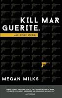 Kill Marguerite and Other Stories