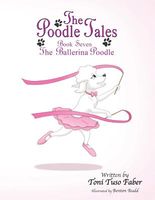 Cover of The Ballerina Poodle by Toni Tuso Faber