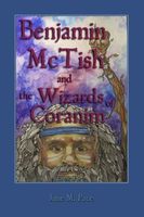 Benjamin McTish and the Wizards of Coranim