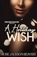Cover of A Holiday Wish by Rose Jackson-Beavers