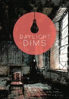 Daylight Dims Volume Two