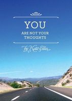 You Are Not Your Thoughts