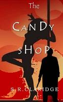 Cover of The Candy Shop by S.R. Claridge