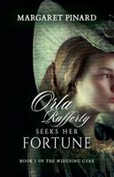 Cover of Orla Rafferty Seeks Her Fortune by Margaret Pinard