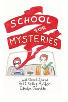 Cover of The School for Mysteries by Carolyn Jourdan