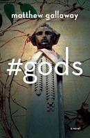 Cover of #gods by Matthew Gallaway