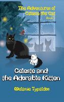 Cover of Celeste and the Adorable Kitten by Melanie Typaldos