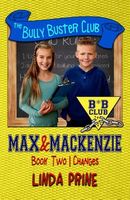 Cover of Max and MacKenzie: Changes by Linda Prine