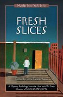 Fresh Slices: A Mystery Anthology
