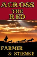 Cover of Across the Red by Ken Farmer; Buck Stienke