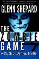 Cover of The Zombie Game by Glenn Shepard