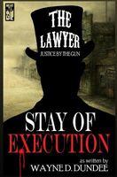 The Lawyer: Stay of Execution