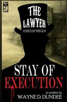 The Lawyer: Stay of Execution