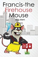Francis-the Firehouse Mouse