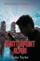 Cover of Shatterpoint Alpha by Luke Taylor