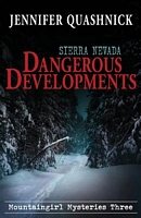 Sierra Nevada Dangerous Developments