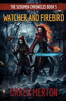 Cover of Watcher and Firebird by Orren Merton