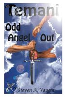 Cover of Temani: Odd Angel Out by Steven A. Vaughn
