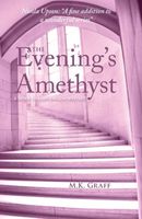 Cover of The Evening's Amethyst by M.K. Graff