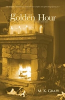 Cover of The Golden Hour by M.K. Graff