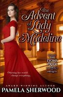 The Advent of Lady Madeline
