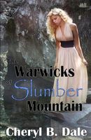 The Warwicks of Slumber Mountain