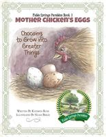 Mother Chicken's Eggs: Choosing to Grow Into Greater Things