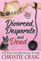 Divorced, Desperate and Dead