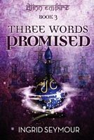 Three Words Promised