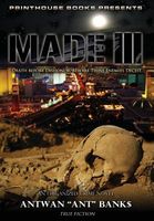 Cover of Made III; Death Before Dishonor, Beware Thine Enemies Deceit. by Antwan "Ant" Bank$