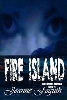 Cover of Fire Island by Jeanne Foguth
