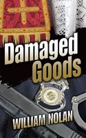 Cover of Damaged Goods by William Nolan