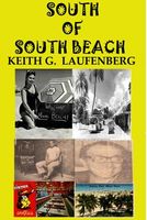 Cover of South of South Beach by Keith G. Laufenberg