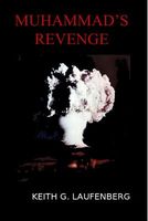 Cover of Muhammad's Revenge by Keith G. Laufenberg